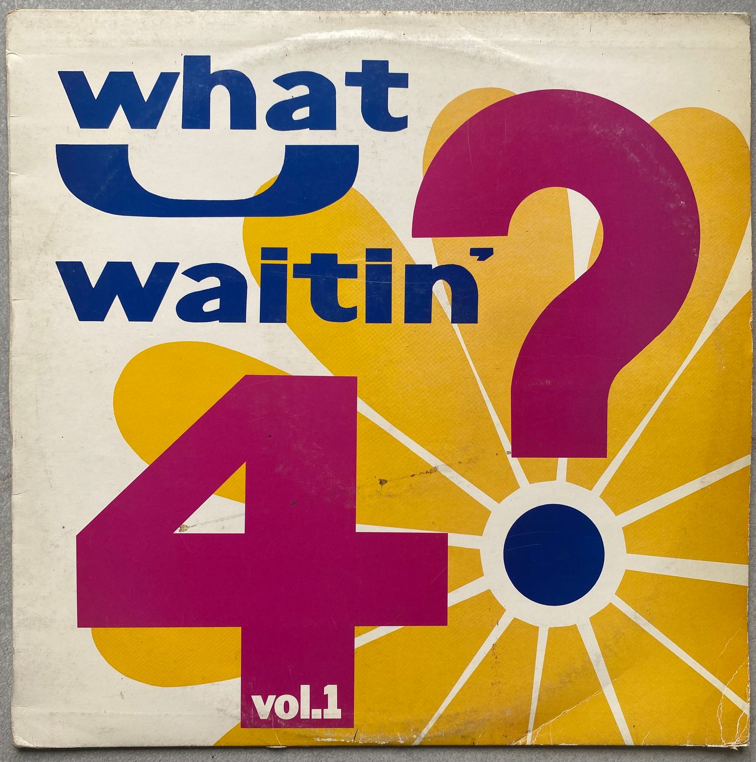 What U Waitin’ 4 (Volume 1) - Various Artists (Vinyl)