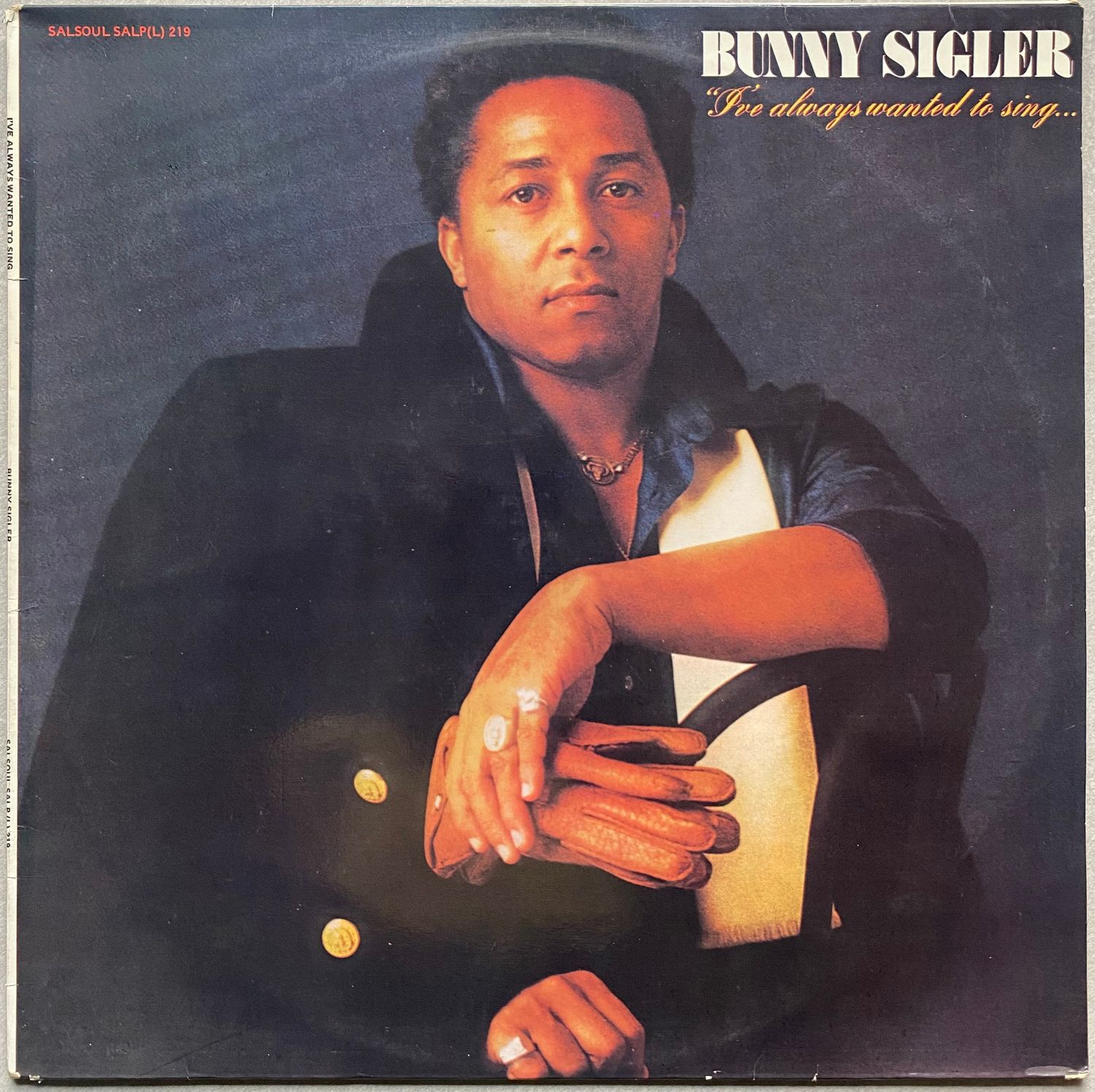 Bunny Sigler – I’ve Always Wanted To Sing…Not Just Write Songs (Vinyl)