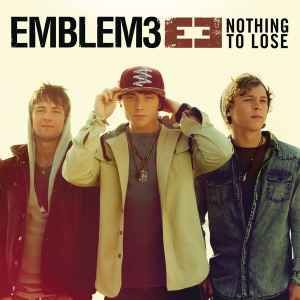 Emblem3 – Nothing To Lose (CD)