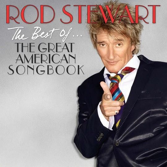 Rod Stewart – The Best Of… The Great American Songbook (CD)