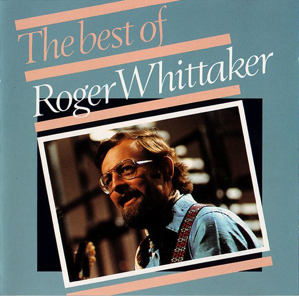 Roger Whittaker – The Best Of CD)