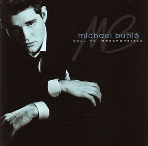 Michael Bublé – Call Me Irresponsible (CD)