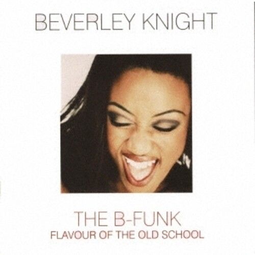 Beverley Knight – The B-Funk (2021 Remastering) (CD) (New/Sealed) (Import)