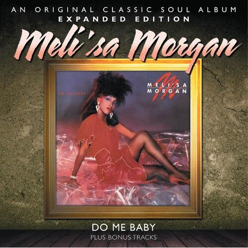 Meli’sa Morgan – Do Me Baby (CD) (New/Sealed) (Import) Meli’sa Morgan – Do Me Baby (CD) (New/Sealed) (Import)