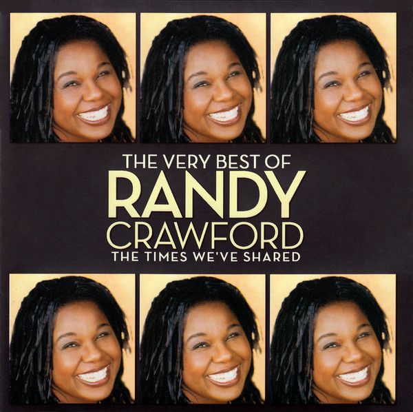 Randy Crawford – The Very Best Of Randy Crawford - The Times We’ve Shared (2-CD Set)