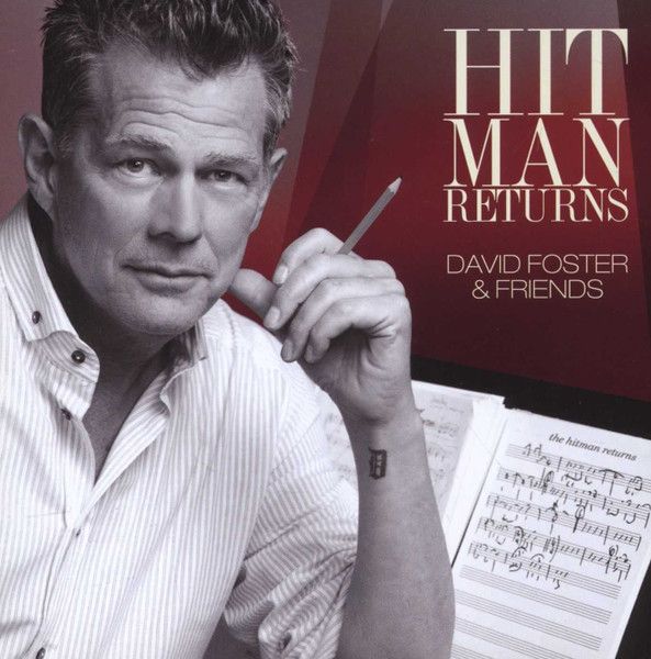 David Foster – Hit Man Returns (David Foster &amp; Friends) (CD + DVD)