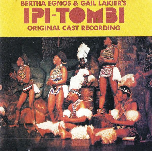 Bertha Egnos &amp; Gail Lakier’s Ipi Tombi - Original Cast Recording (CD)