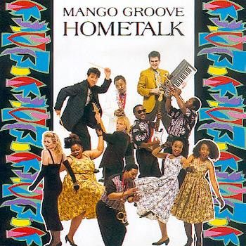 Mango Groove – Hometalk (CD)