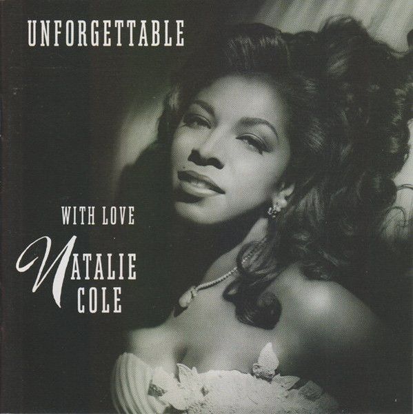 Natalie Cole – Unforgettable… With Love (CD)