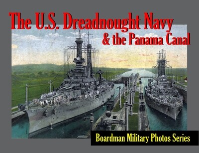 The U. S. Dreadnought Navy and the Panama Canal