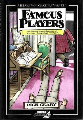 Treasury of XXth Century Murder: Famous Players, The Mysterious Death of William Desmond Taylor, by Rick Geary