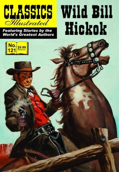 Wild Bill Hickok (Classics Illustrated #121) Modern Canadian Edition, new copy!