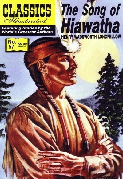 Song of Hiawatha (Classics Illustrated #57) Modern Canadian Edition, new copy