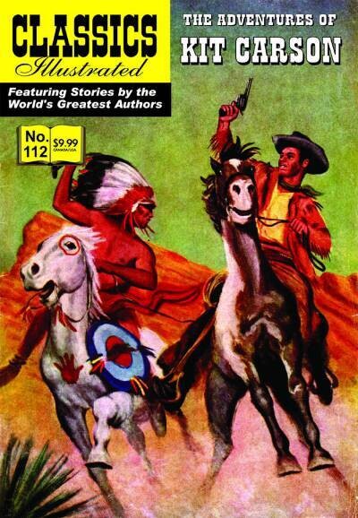 Adventures of Kit Carson (Classics Illustrated #112) Modern Canadian Edition,