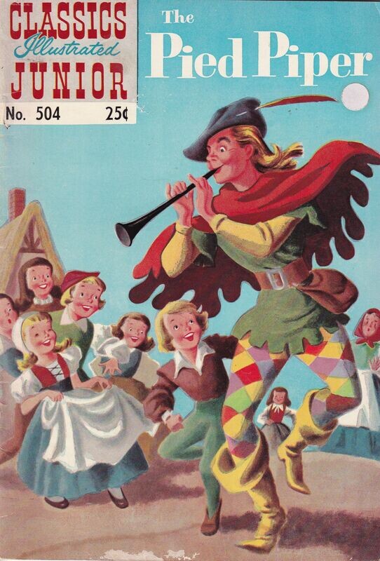 Classics Illustrated Junior #504 - Gilberton - The Pied Piper - 25¢ edition