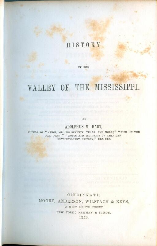 History of the Valley of the Mississippi by Adolphus M. Hart, Cincinnati, 1853