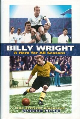 Billy Wright: A Hero For All Seasons - 1st Division English Football EPL 2002