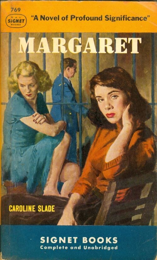 Signet 769 - Margaret by Caroline Slade, no cover price, February 1950 Good Girl