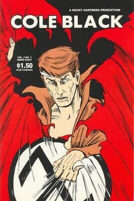 Cole Black Comics Vol. 2, #3, the LAST 1980s issue 1st print - Rocky Hartberg