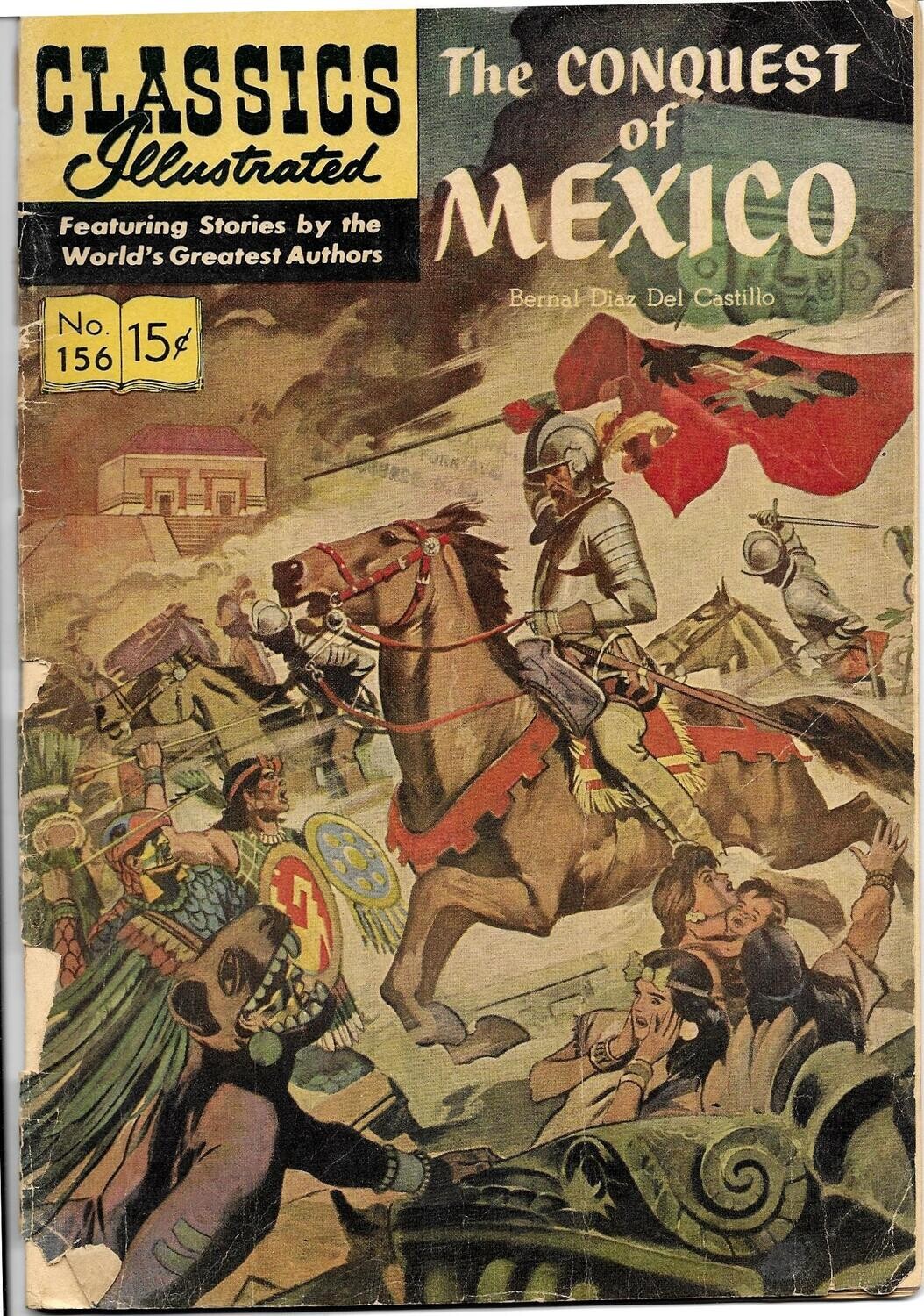 Classics Illustrated #156 (HRN 154) Original - Conquest of Mexico -  15¢ 1st, May 1960 FAIR
