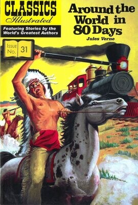 UK Classics Illustrated #31 - Around the World in 80 Days - May 2011, new copy!
