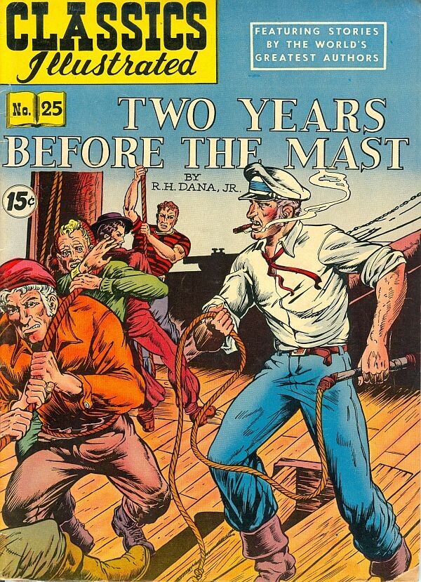 Classics Illustrated #25 (HRN114) - Two Years Before the Mast - c. December 1953