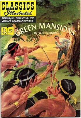 Classics Illustrated #90 (O) - Green Mansions - HRN 89, December 1951, Rima VG+