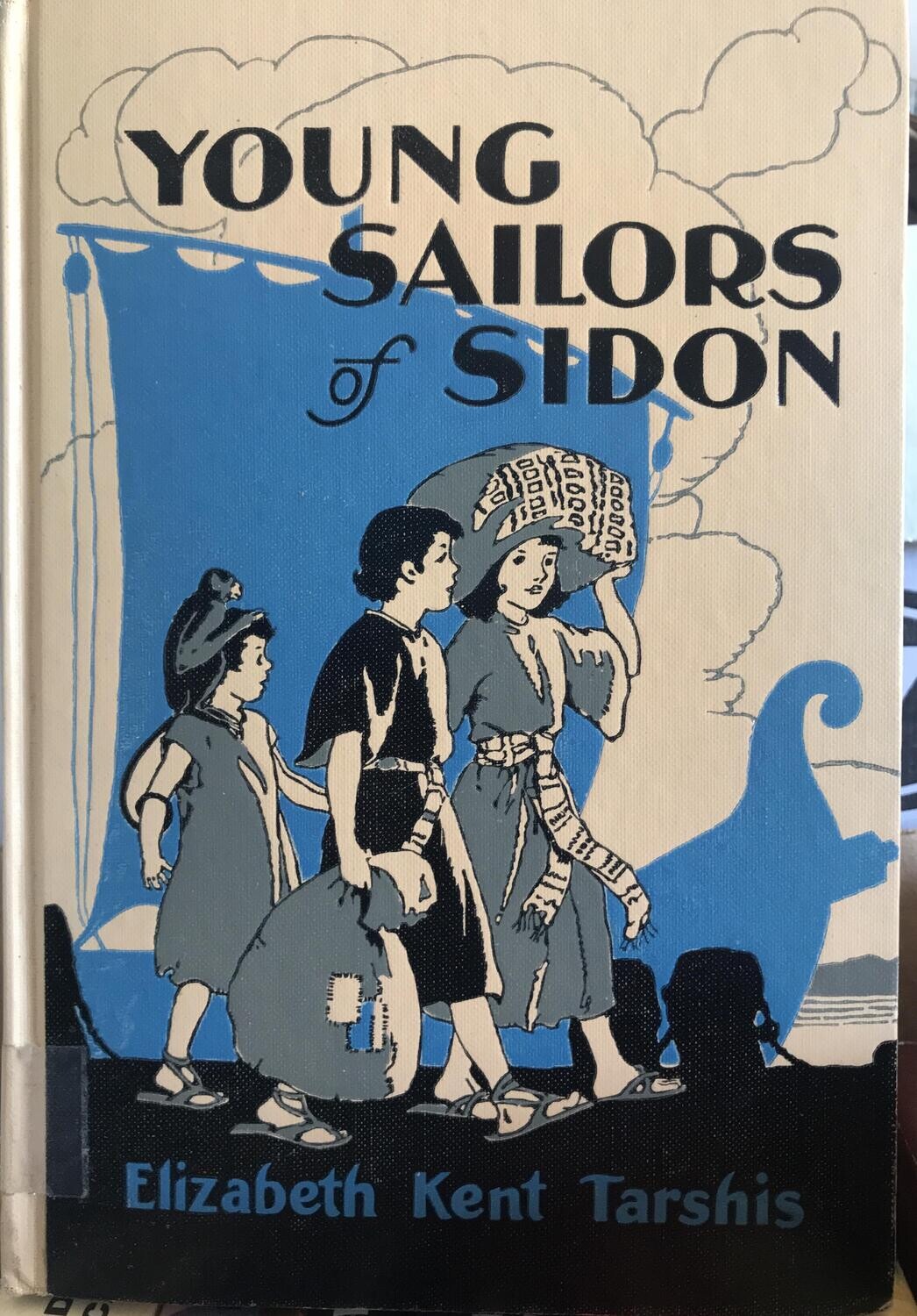 Young Sailors of Sidon: A Story of Long Ago Phoenicia - 1938 HC first edition