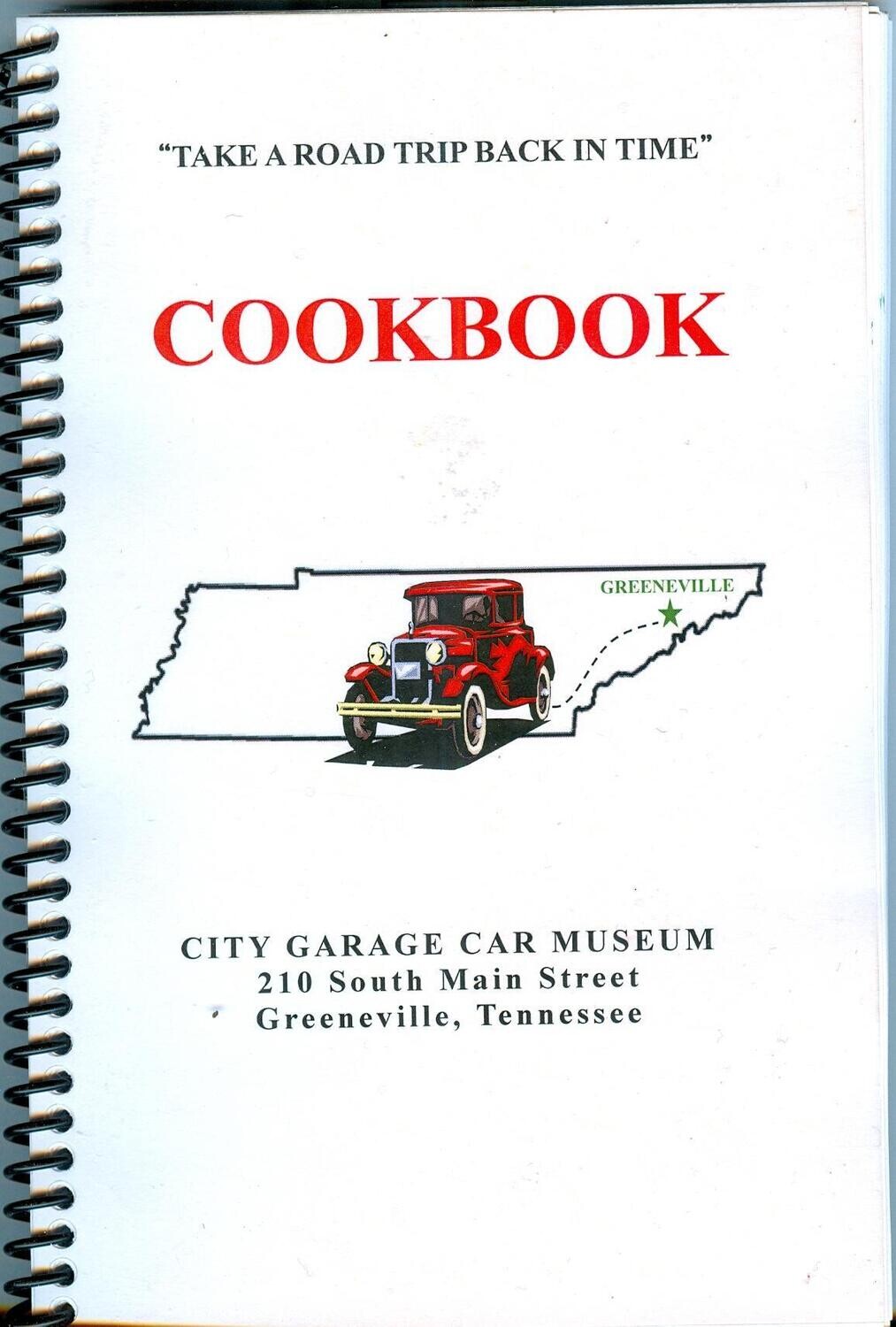 Take a Road Trip Back in Time Cookbook - City Garage Car Museum, Greeneville TN