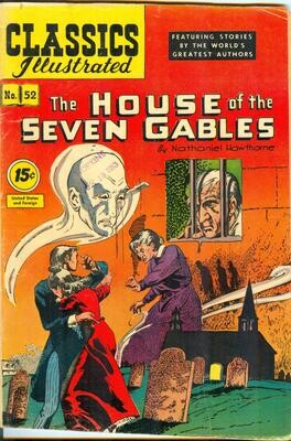 Classics Illustrated #52 (HRN 89) - House of the Seven Gables, line drawn 15¢ 1950