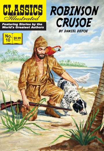 Robinson Crusoe (Classics Illustrated #10) Modern Canadian Edition, new copy
