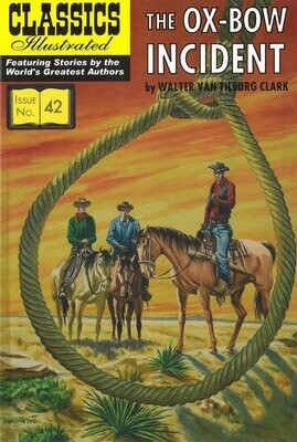 UK Classics Illustrated #42 - The Ox-Bow Incident - July 2012 - New Copy!