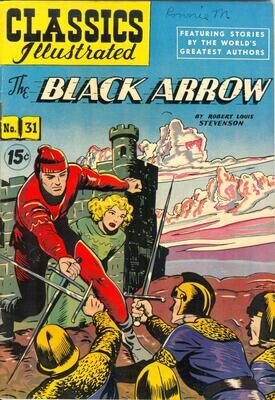 Classics Illustrated #31 - Black Arrow - HRN 125 c. March 1955 LDC