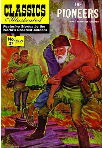 Pioneers (Classics Illustrated #37) Modern Canadian Edition, new copy