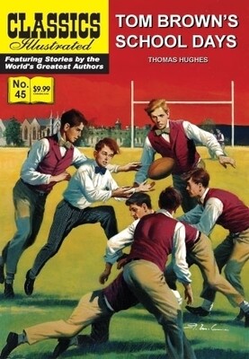 Tom Brown&#39;s School Days (Classics Illustrated #45) Modern Canadian Edition, new