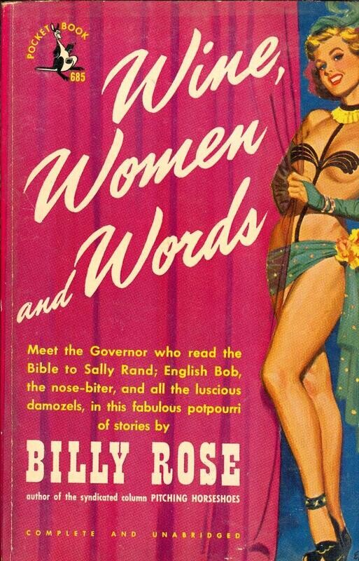 Pocket Book #685 - Wine, Women and Words by Billy Rose - January 1950 vintage PB