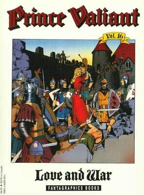 Prince Valiant Vol. 16: Love and War, Fantagraphics, Story &amp; art by Hal Foster.