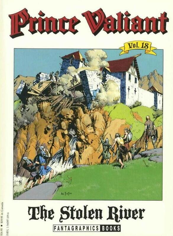 Prince Valiant Vol. 18: The Stolen River, Fantagraphics, art by Hal Foster.