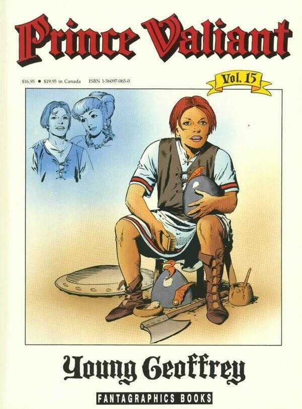 Prince Valiant Vol. 15: Young Geoffey, Fantagraphics, Story &amp; art by Hal Foster.