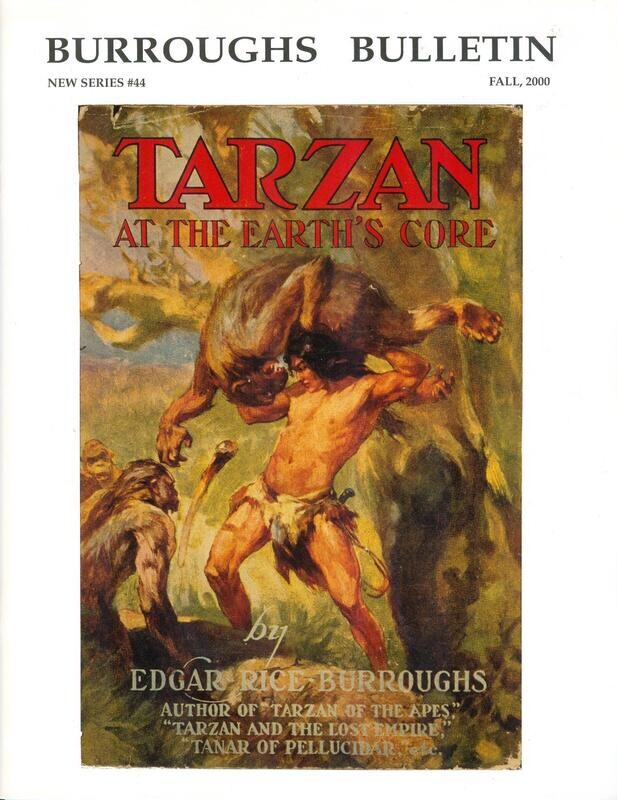 Burroughs Bulletin (New Series) #44, Fall 2000 - Tarzan at the Earth&#39;s Core, $7