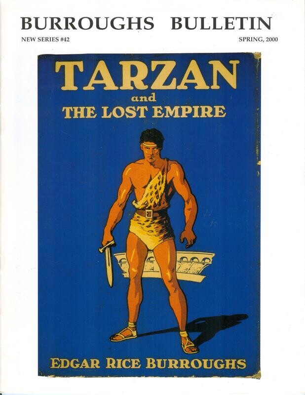 Burroughs Bulletin (New Series) #42, Spring 2000 - Tarzan and the Lost Empire $7