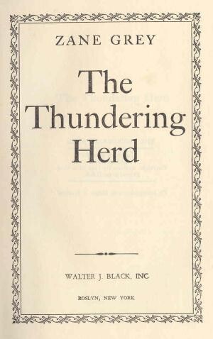 Thundering Herd by Zane Grey, circa 1955. Hardcover, cloth