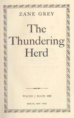 Thundering Herd by Zane Grey, circa 1955. Hardcover, cloth