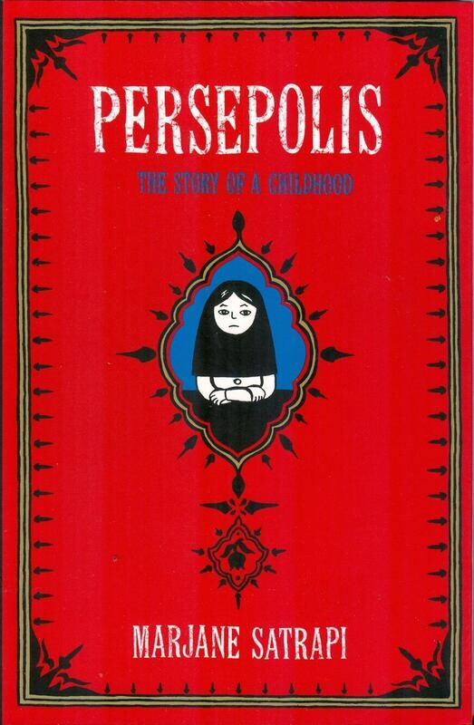 Persepolis: The Story of a Childhood by Marjane Satrapi - Pantheon, 2003