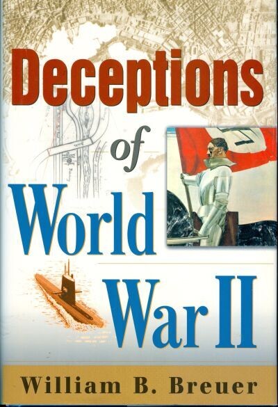 Deceptions of World War II by William Breuer, Castle Books hardcover, 2008