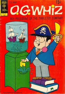 O. G. Whiz #6, Gold Key, May 1972, 15¢ cover, Boy President of the Tikkletoy Co.