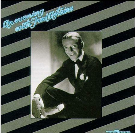 Evening with Fred Astaire by Fred Astaire (CD, Oct-1990, Project 3)