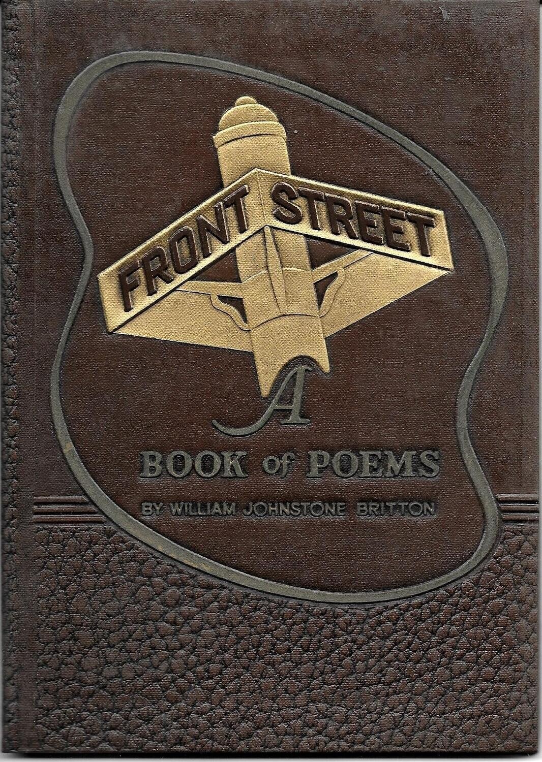 Front Street: A Book of Poems by William Johnstone Britton - 1948