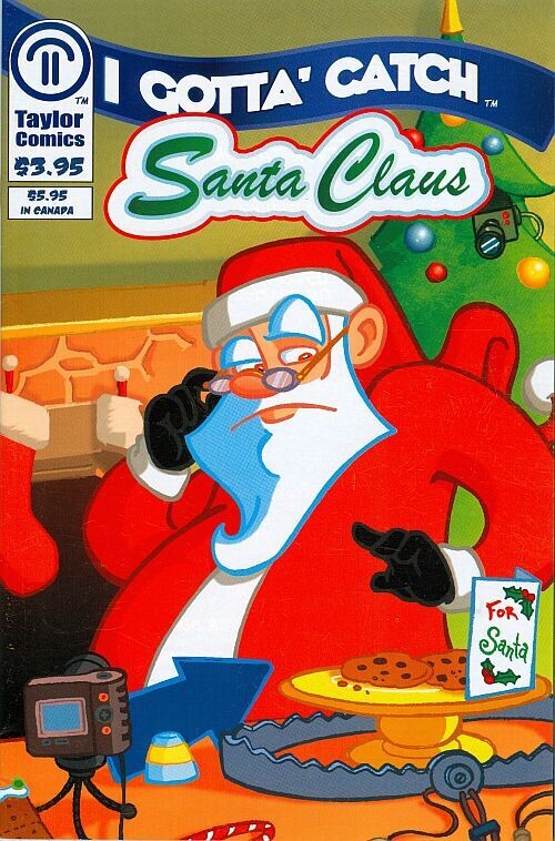 I Gotta&#39; Catch Santa Claus, 2005 Taylor Comics one-shot