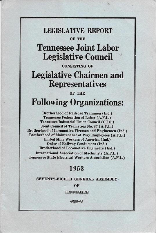 Legislative Report of the Tennessee Joint Labor Legislative Council &#39;53 railroad